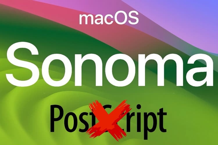macOS Sonoma 摆脱了 PostScript，可能是出于安全原因